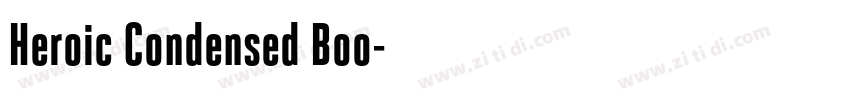Heroic Condensed Boo字体转换 Heroic Condensed Boo字体转换